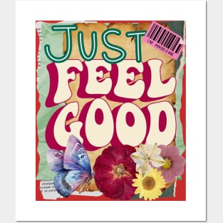 Just feel good - Motivational Quotes Posters and Art